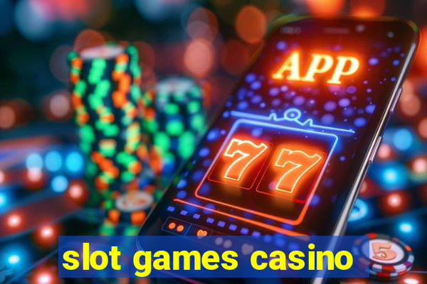 slot games casino