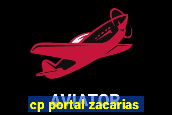 cp portal zacarias