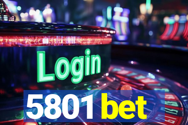 5801 bet