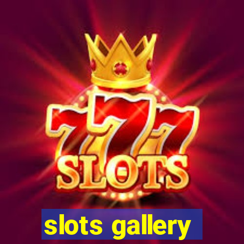 slots gallery