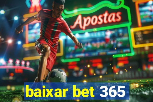 baixar bet 365