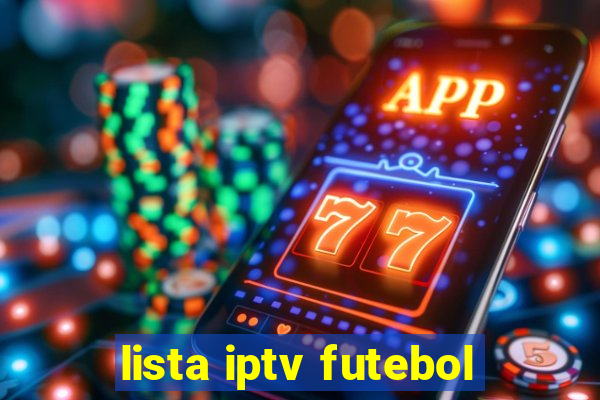 lista iptv futebol