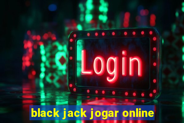 black jack jogar online