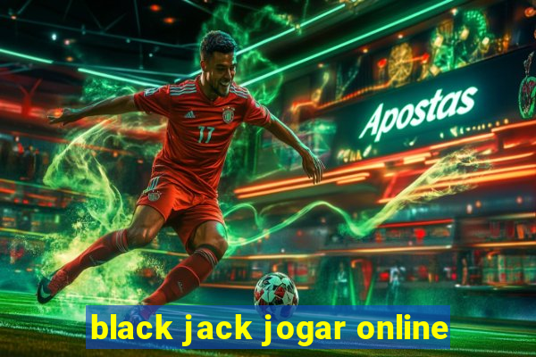 black jack jogar online