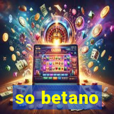 so betano