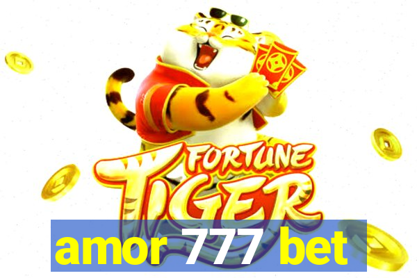 amor 777 bet