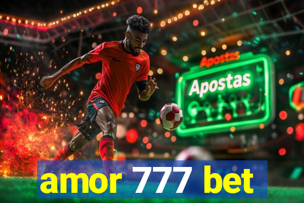 amor 777 bet