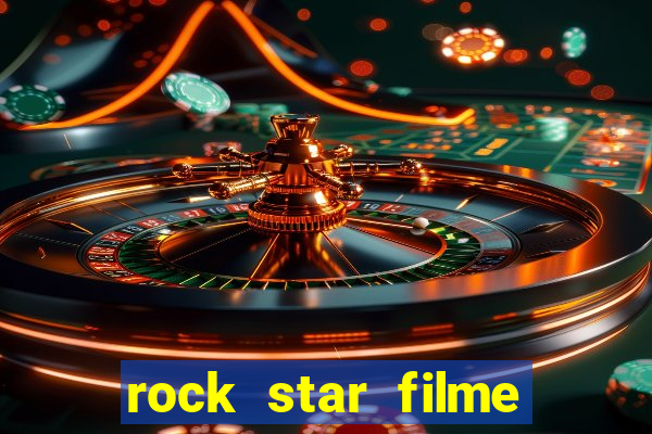 rock star filme completo dublado online