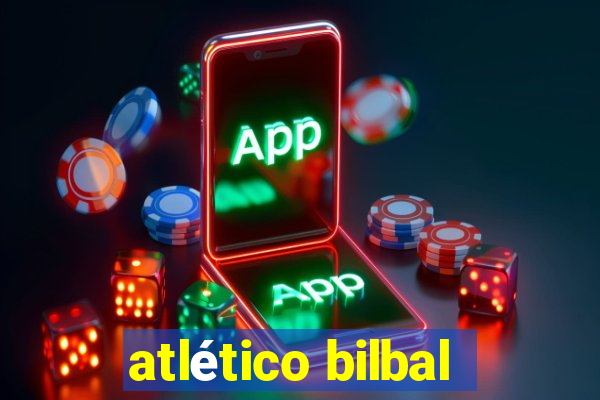 atlético bilbal