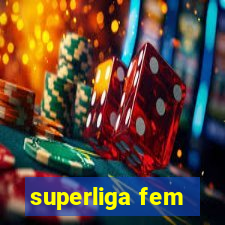 superliga fem