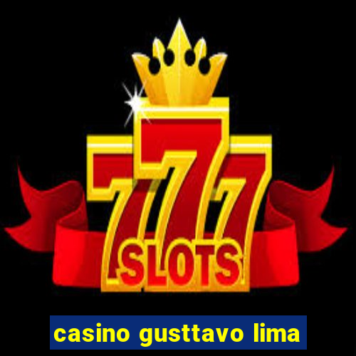 casino gusttavo lima