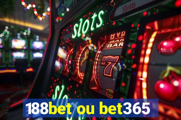 188bet ou bet365