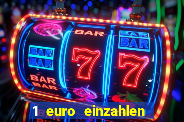 1 euro einzahlen casino 2019