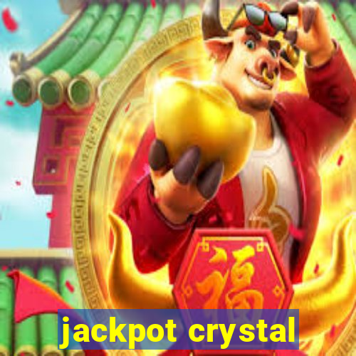 jackpot crystal