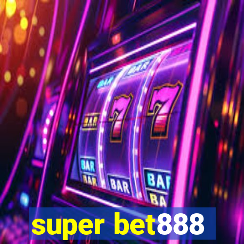 super bet888