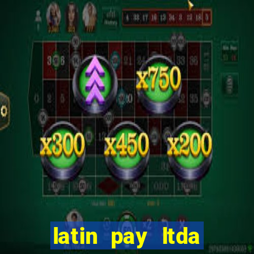 latin pay ltda jogos online