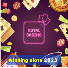 winning slots 2023