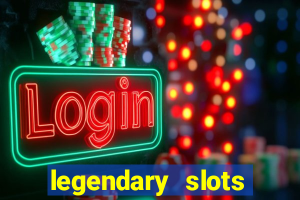 legendary slots play store