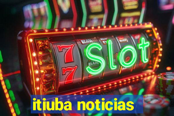 itiuba noticias