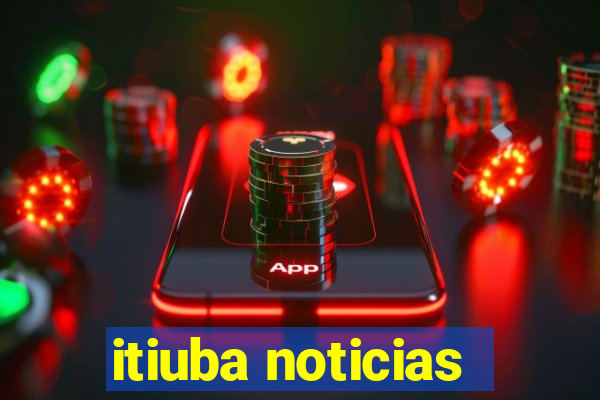 itiuba noticias