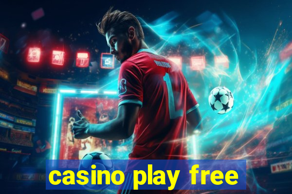 casino play free