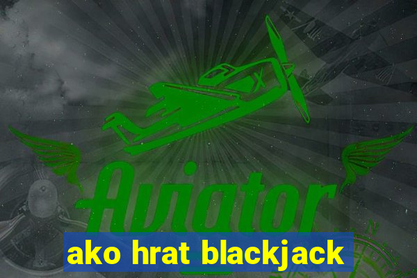 ako hrat blackjack