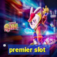 premier slot