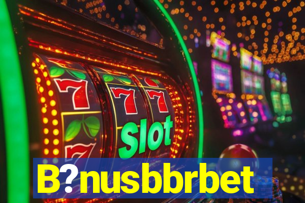 B?nusbbrbet