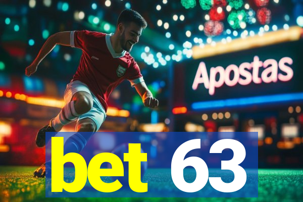 bet 63