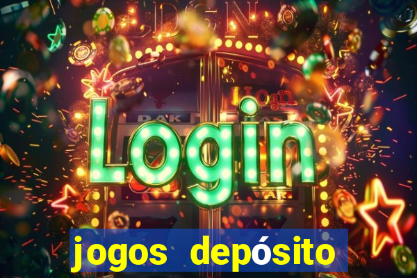 jogos depósito mínimo 1 real