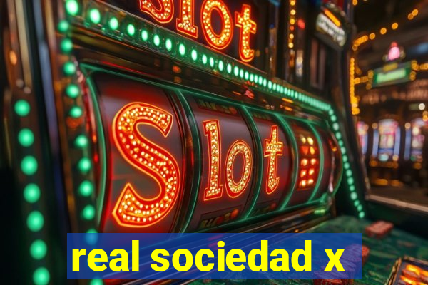 real sociedad x