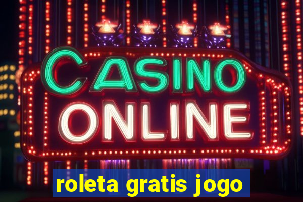 roleta gratis jogo