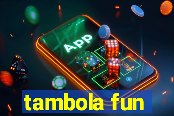 tambola fun