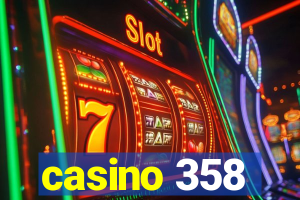 casino 358