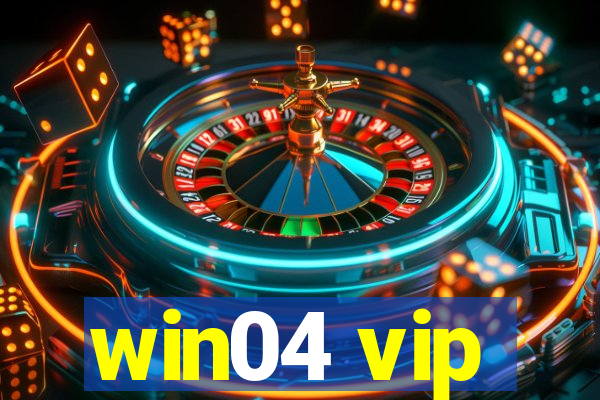 win04 vip