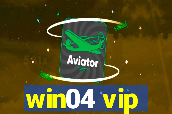 win04 vip