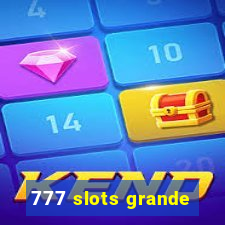 777 slots grande