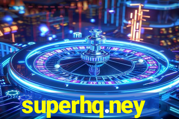 superhq.ney