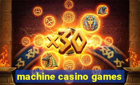 machine casino games