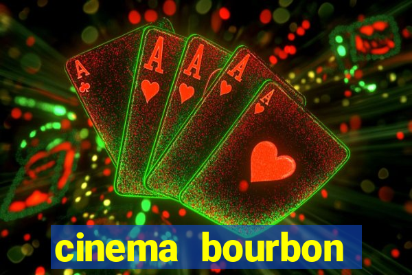 cinema bourbon ipiranga filmes em cartaz