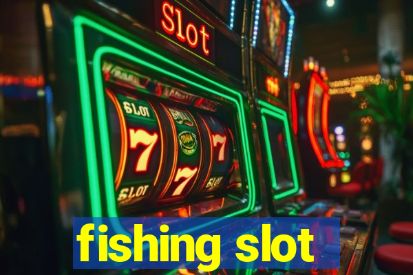 fishing slot