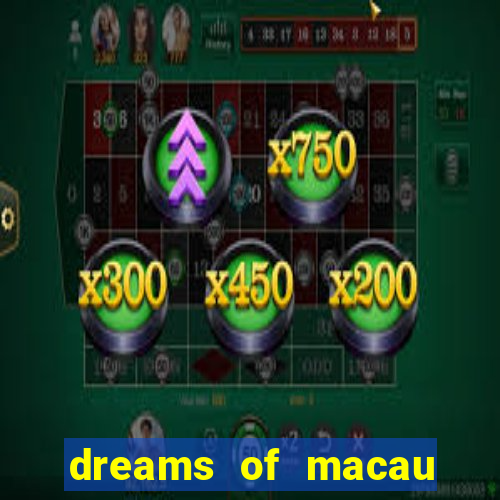 dreams of macau slot png