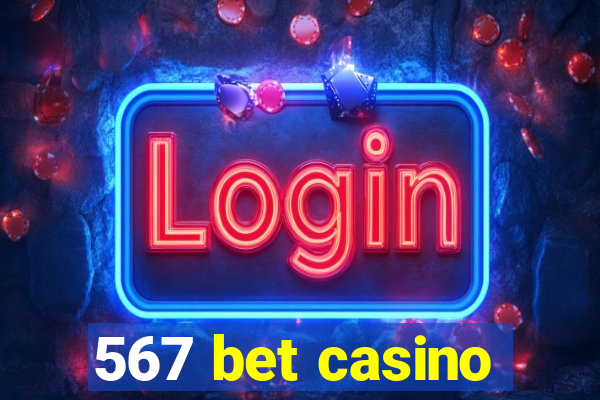 567 bet casino