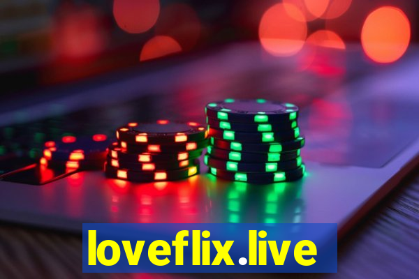 loveflix.live