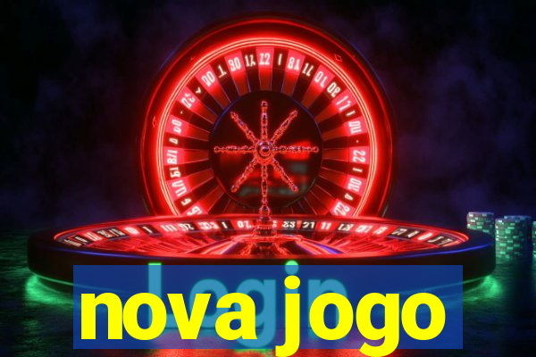 nova jogo