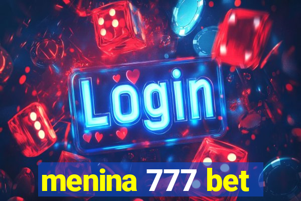 menina 777 bet