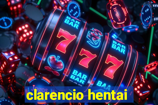 clarencio hentai