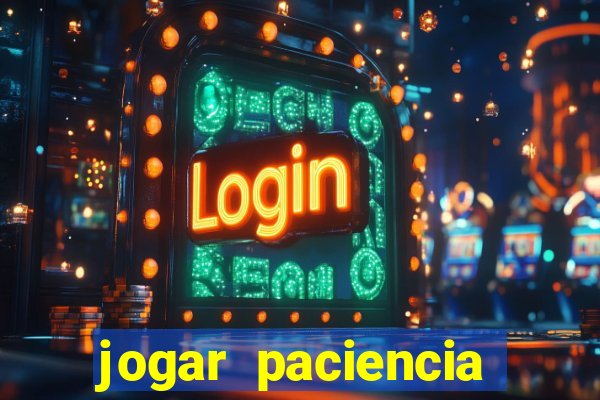 jogar paciencia haja paciencia