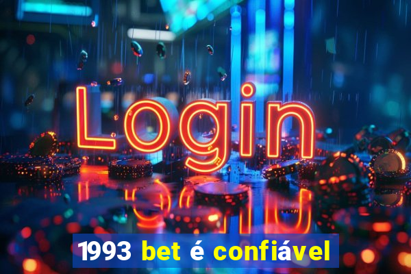 1993 bet é confiável