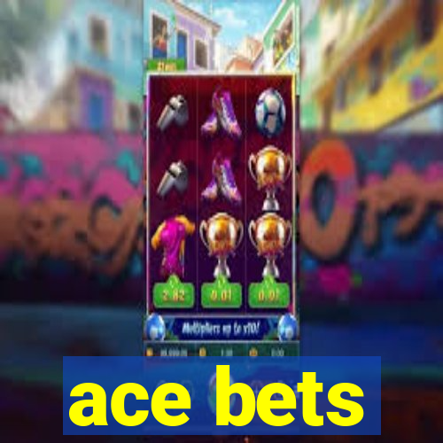 ace bets